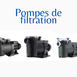 Pompes de filtration